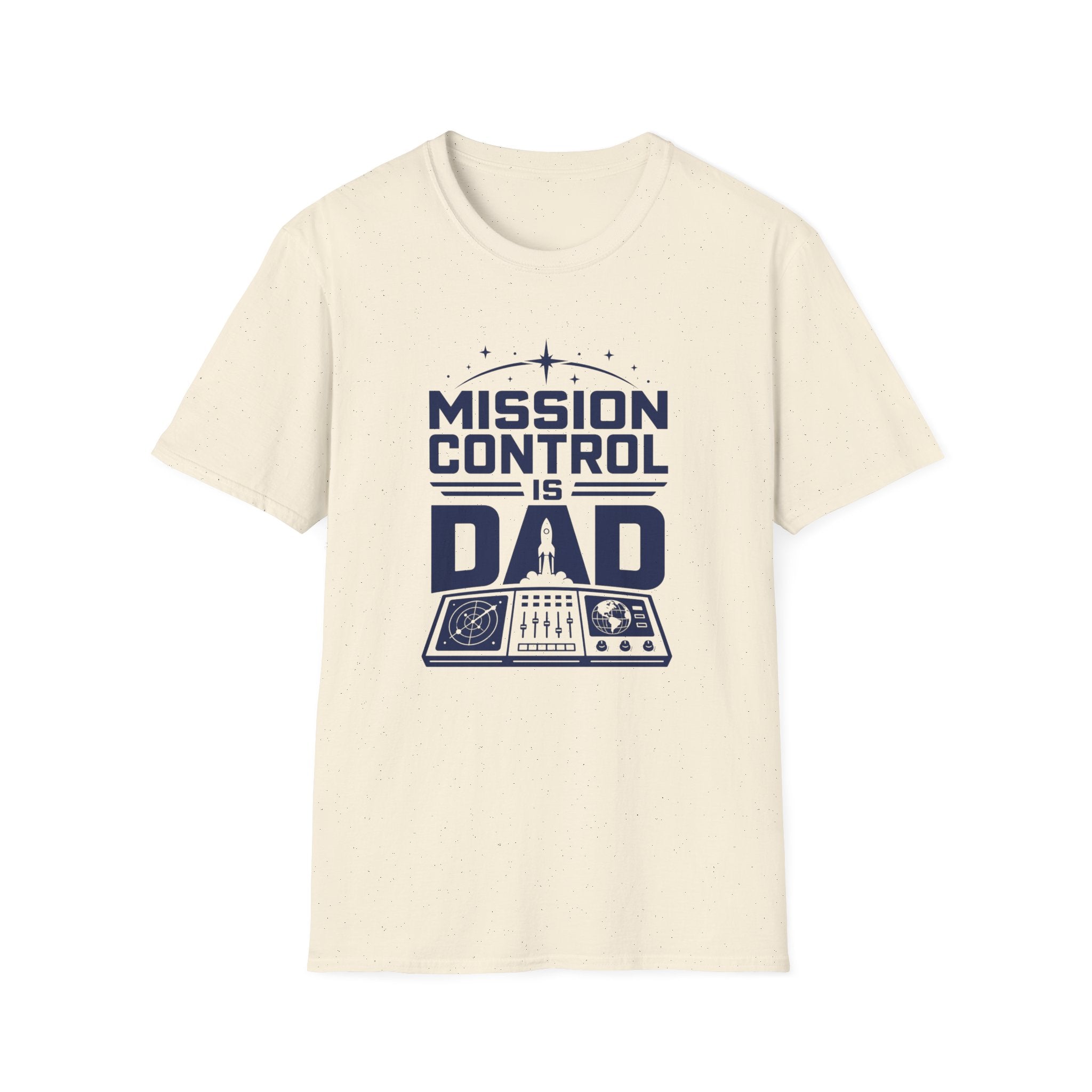 Mission Control Is Dad T-Shirt