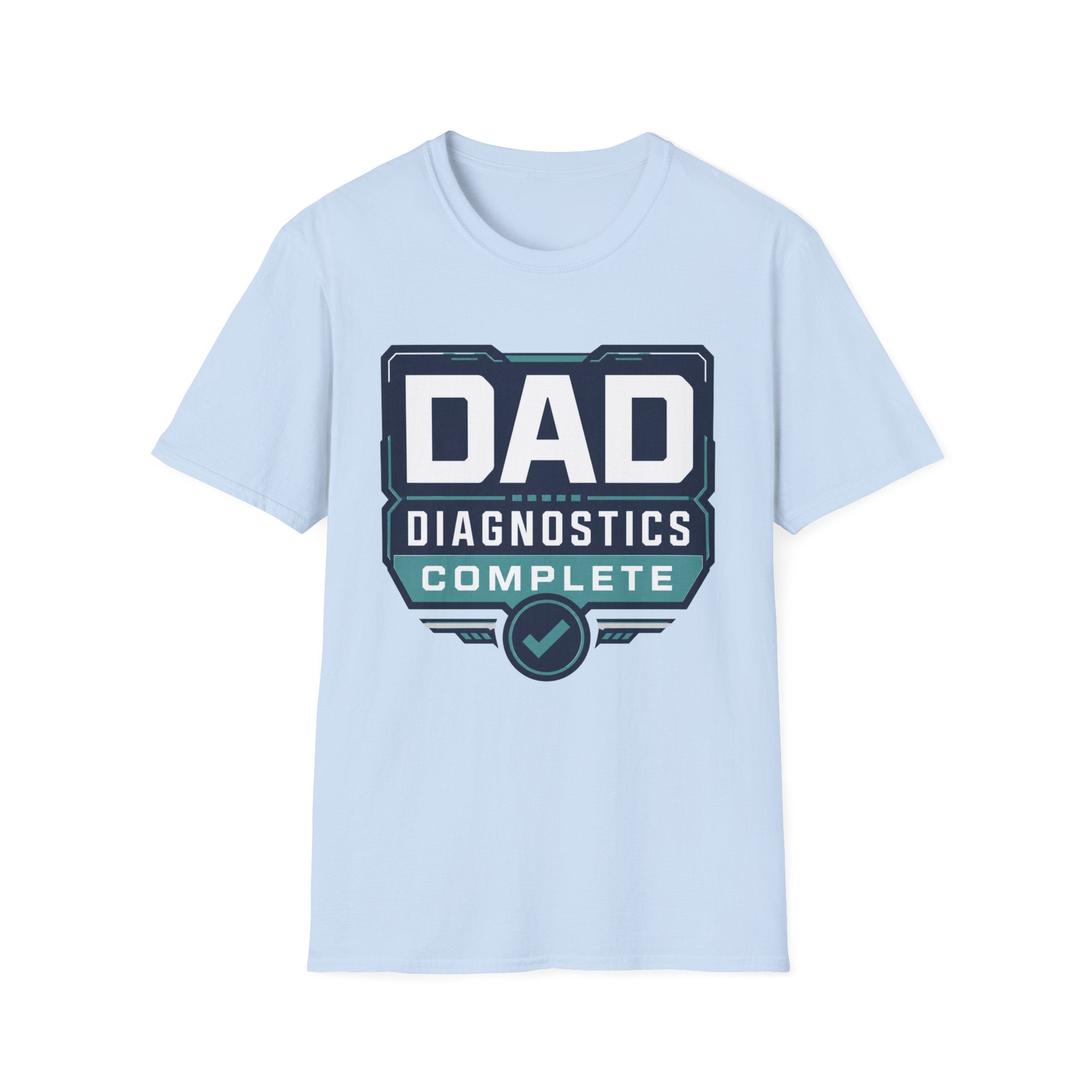 Dad Diagnostics Complete T-Shirt