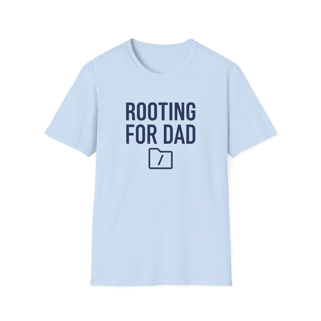 Rooting for Dad T-Shirt