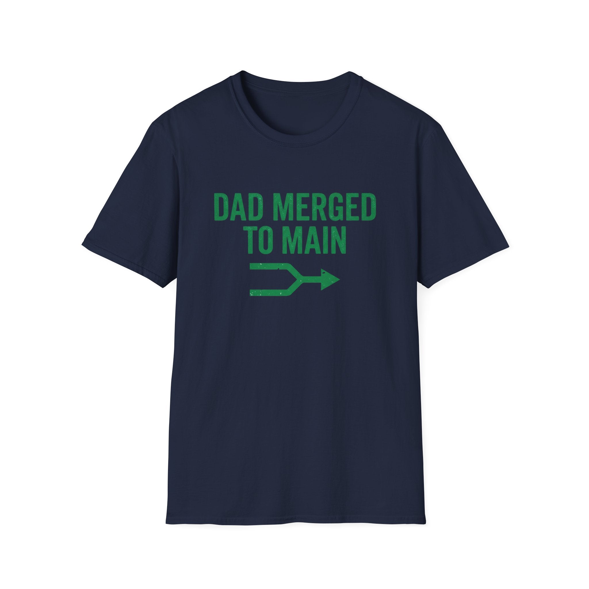 Dad Merged To Main T-Shirt