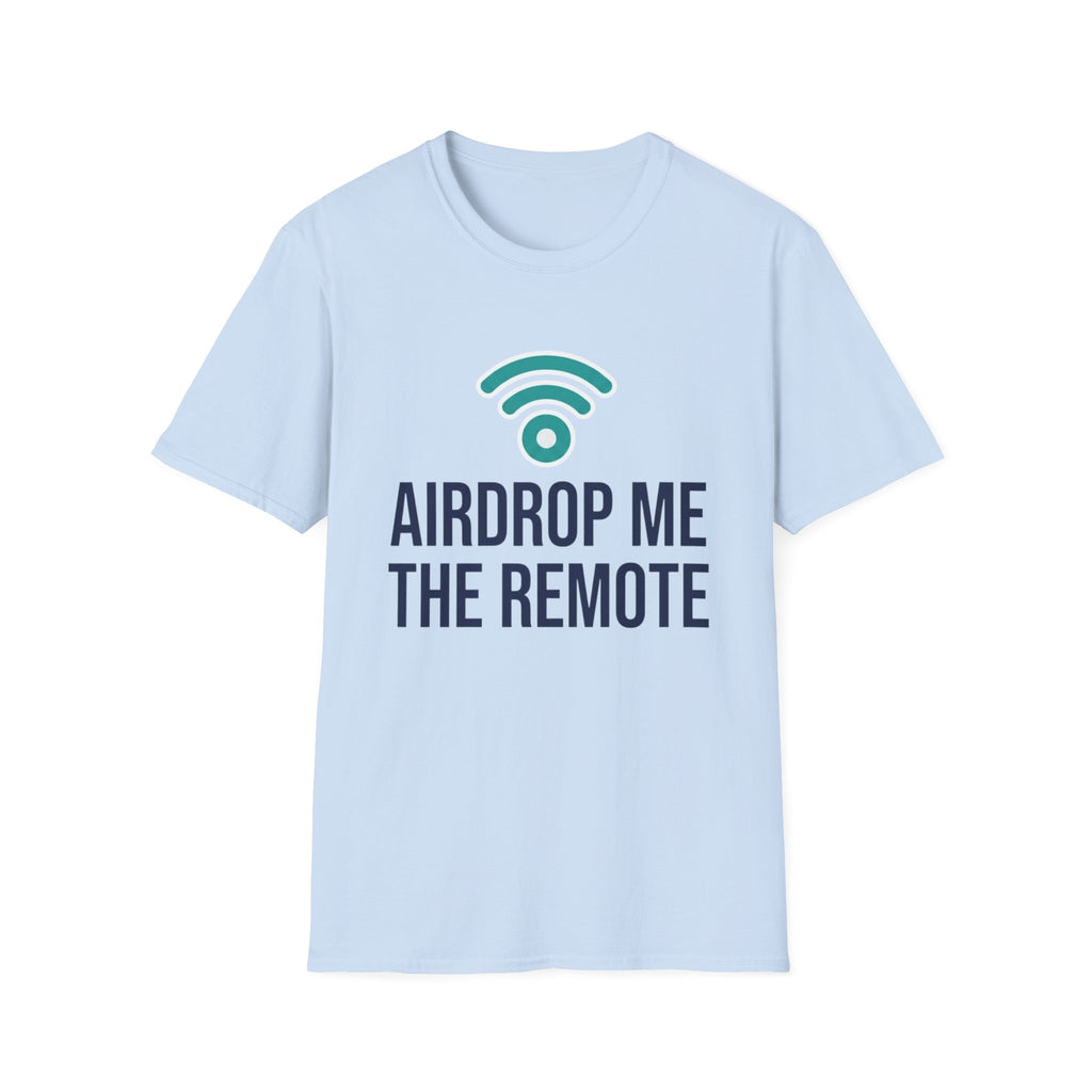 Airdrop Me The Remote Basic T-Shirt
