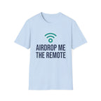 Airdrop Me The Remote Basic T-Shirt