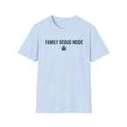 Family Debug Mode T-Shirt