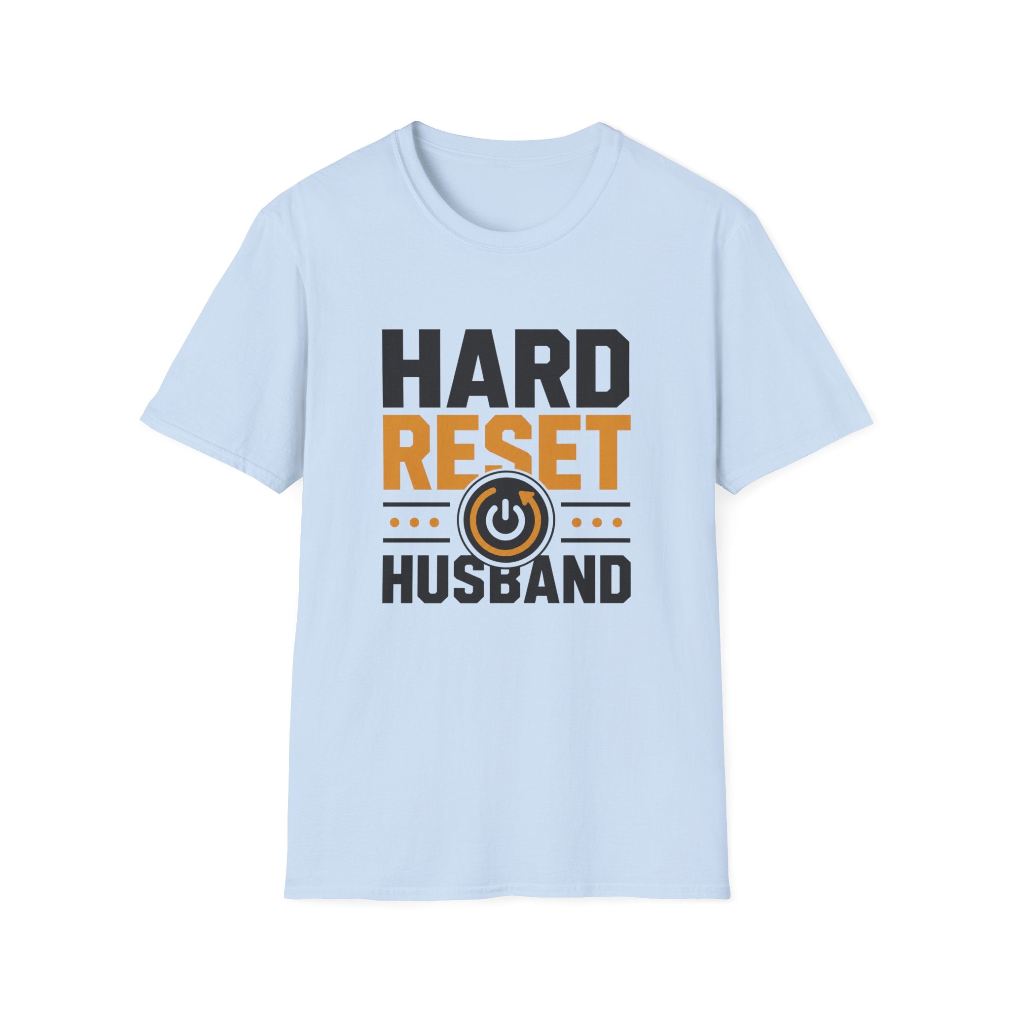 Hard Reset Husband T-Shirt