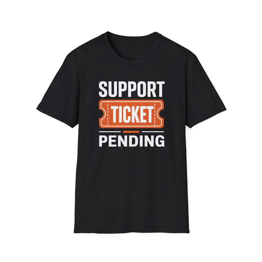 Support Ticket T-Shirt
