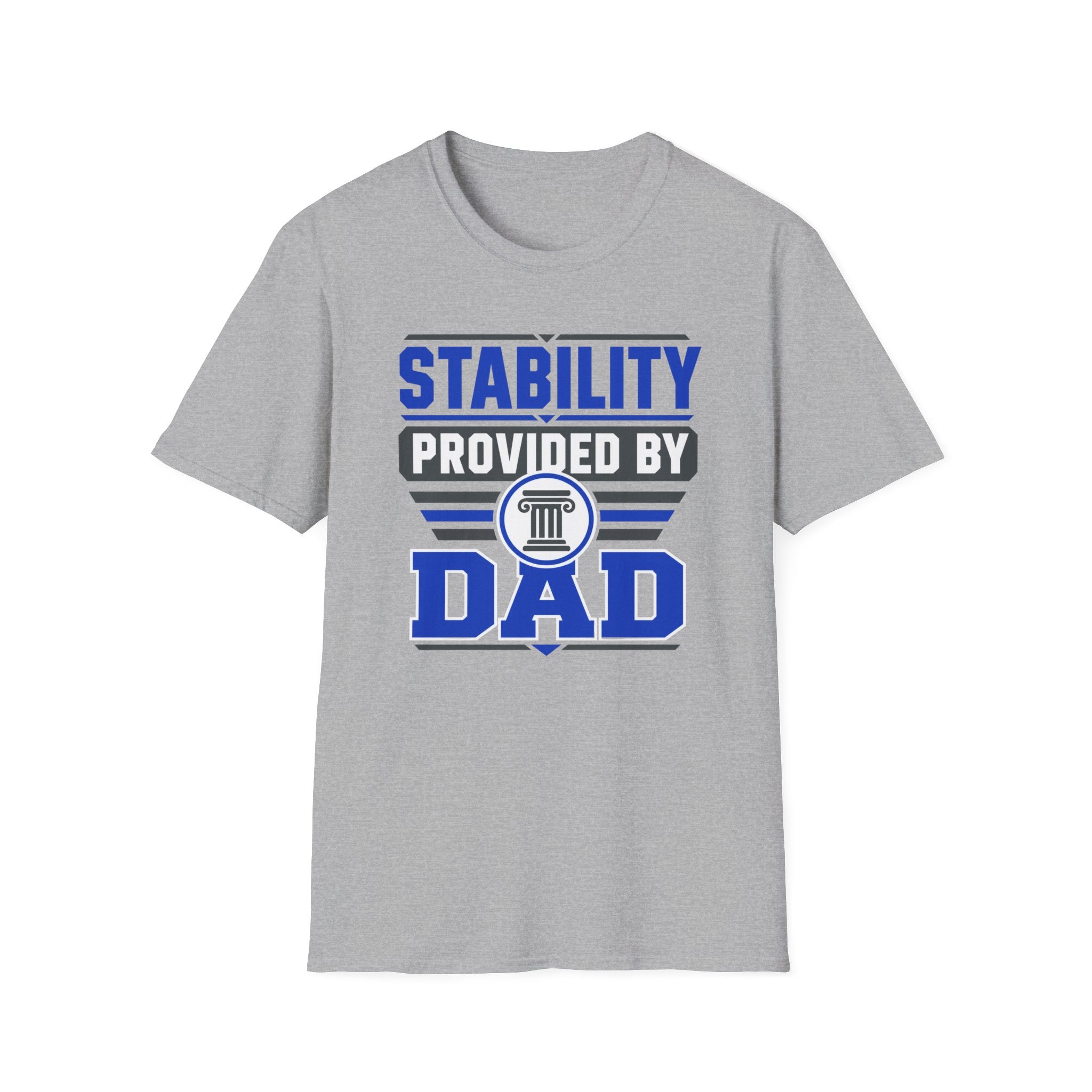 Stability Provided By Dad T-Shirt