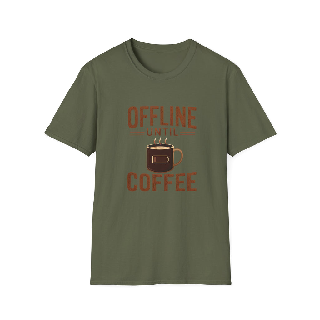 Offline Until Coffee T-Shirt