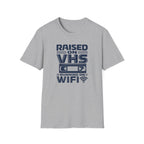Raised on VHS Running on WiFi  T-Shirt