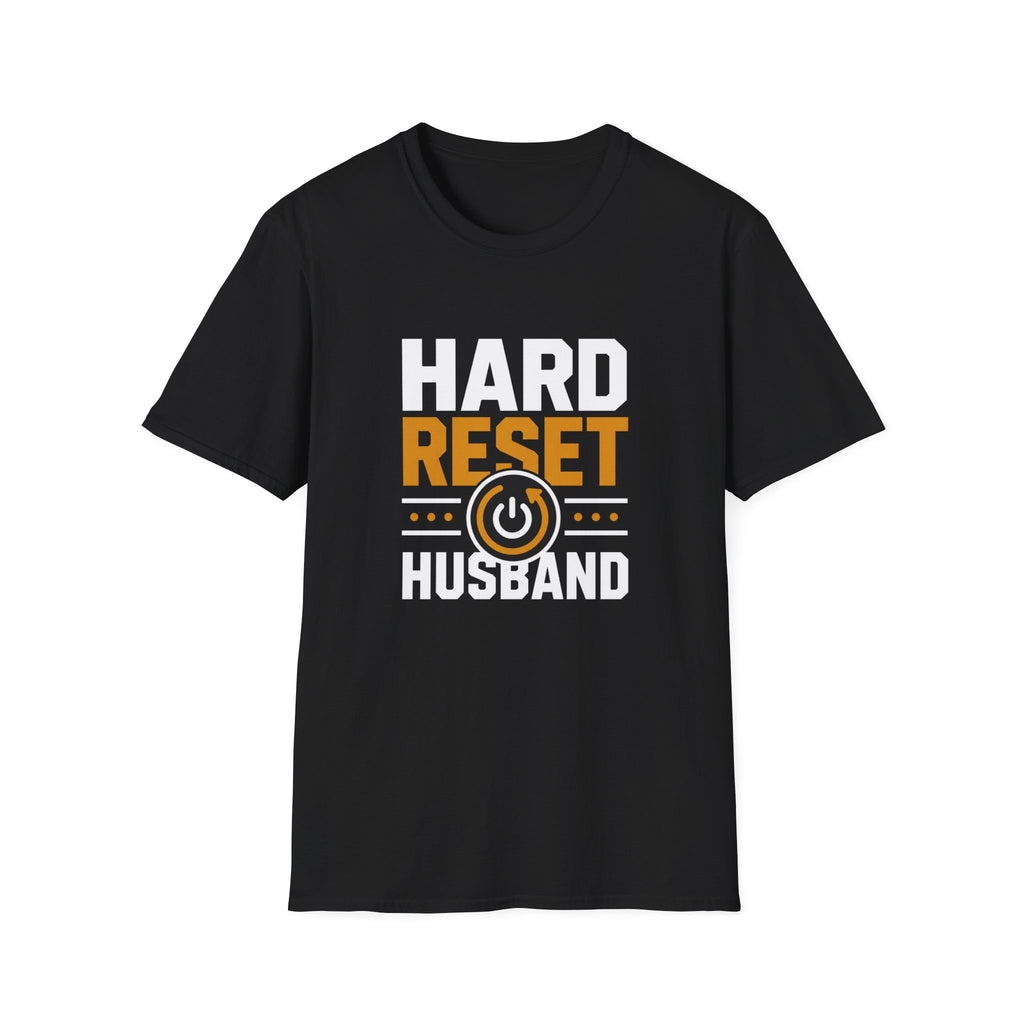 Hard Reset Husband T-Shirt