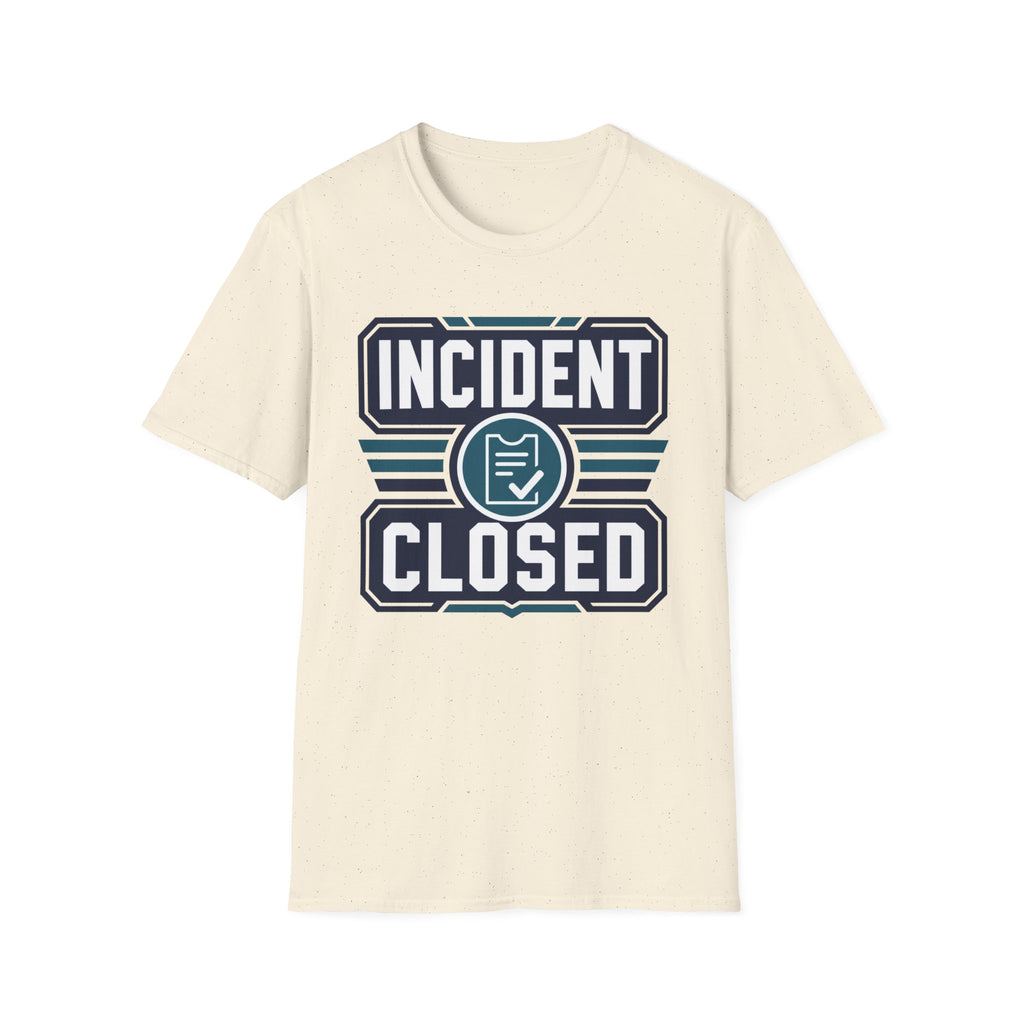 Incident Closed T-Shirt