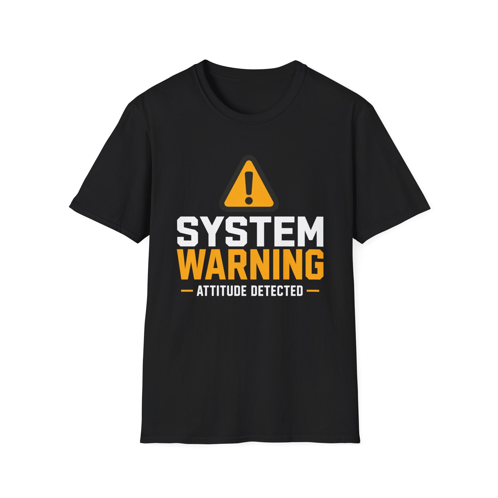 System Warning Attitude Detected T-Shirt