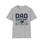 Dad Support Online T-Shirt