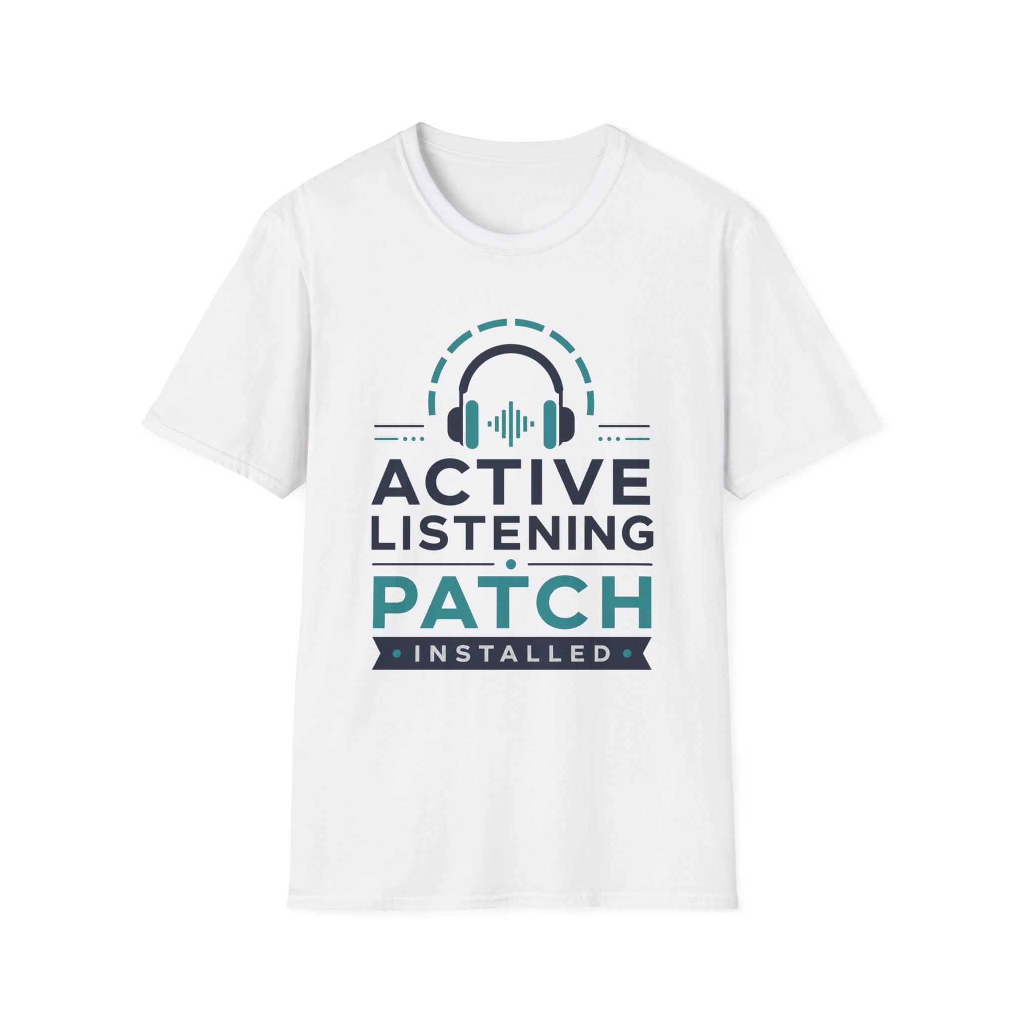Active Listening Patch Installed T‑Shirt