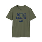 Systems Dadalyst T-Shirt