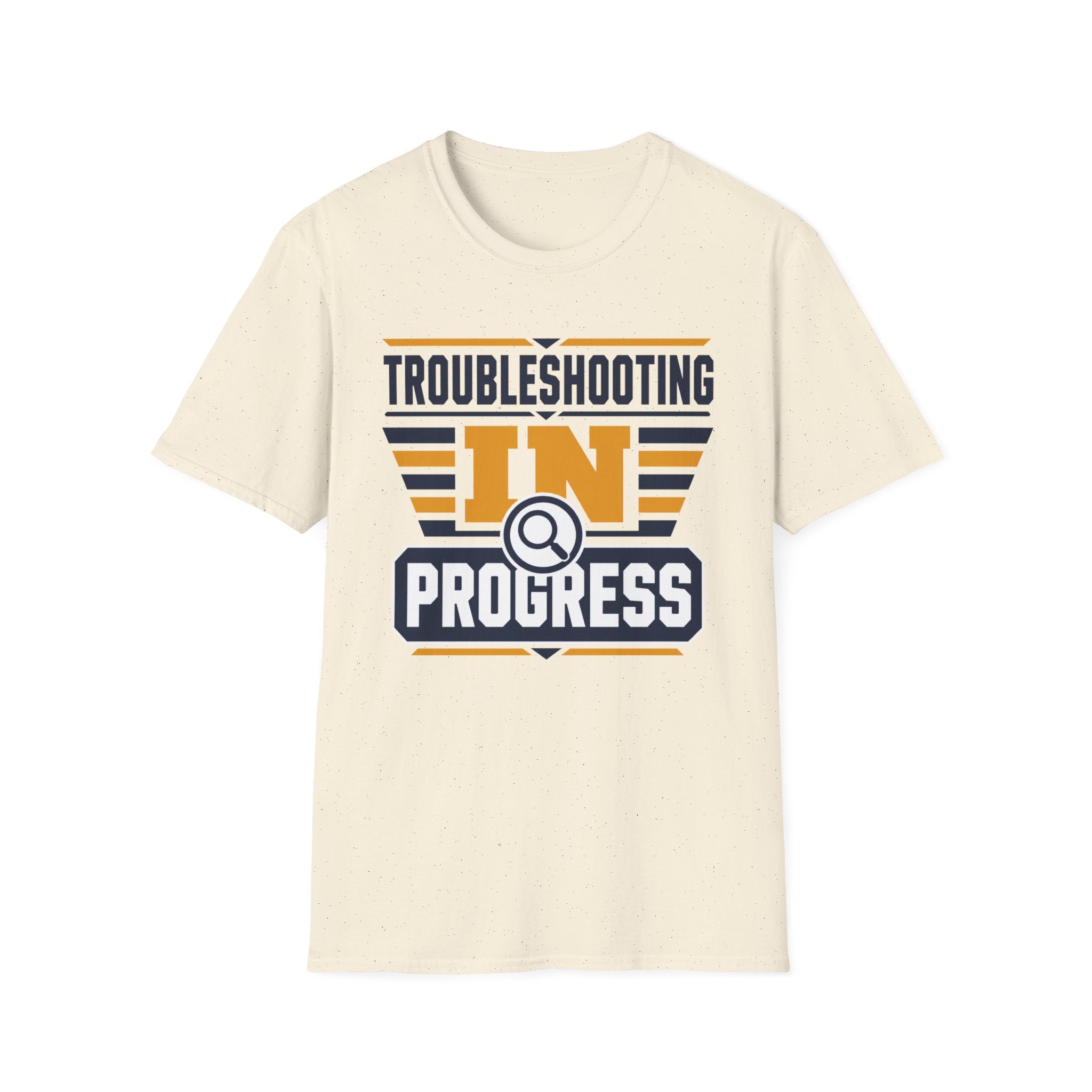 Troubleshooting In Progress T-Shirt