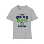 Router Fears Me T-Shirt