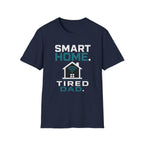 Smart Home. Tired Dad. T-Shirt