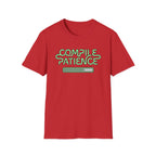 Compile Patience T-Shirt