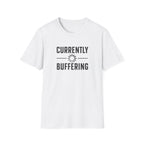 Currently Buffering T-Shirt