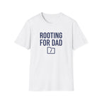 Rooting for Dad T-Shirt