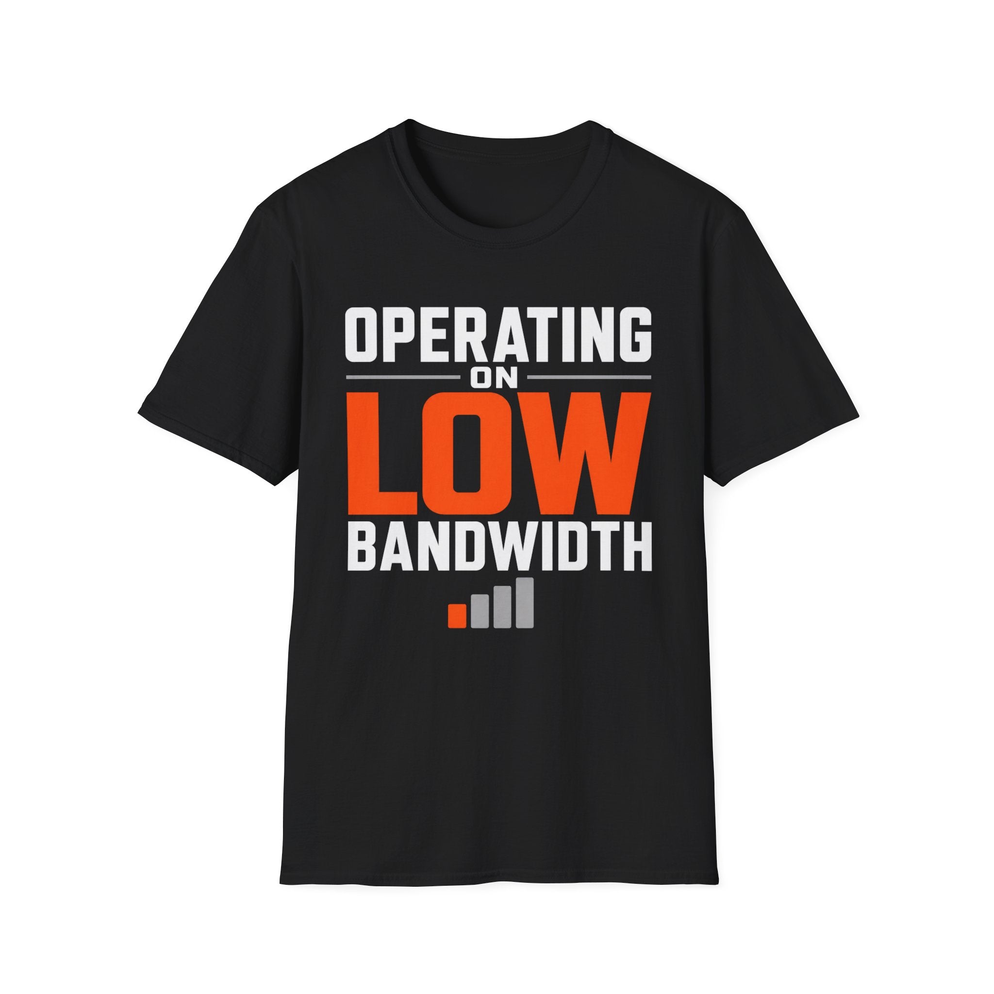 Operating on Low Bandwidth T-Shirt