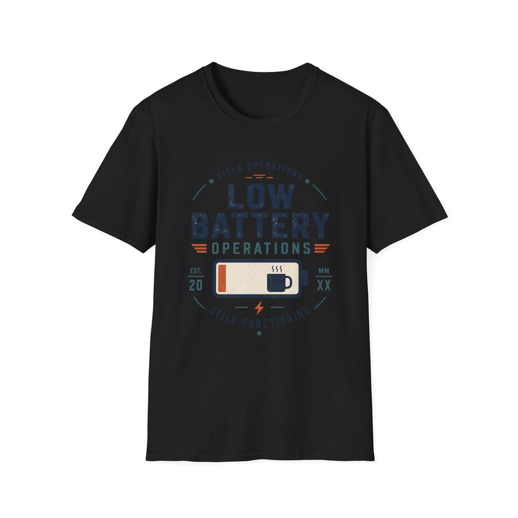 Low Battery Operations T-Shirt