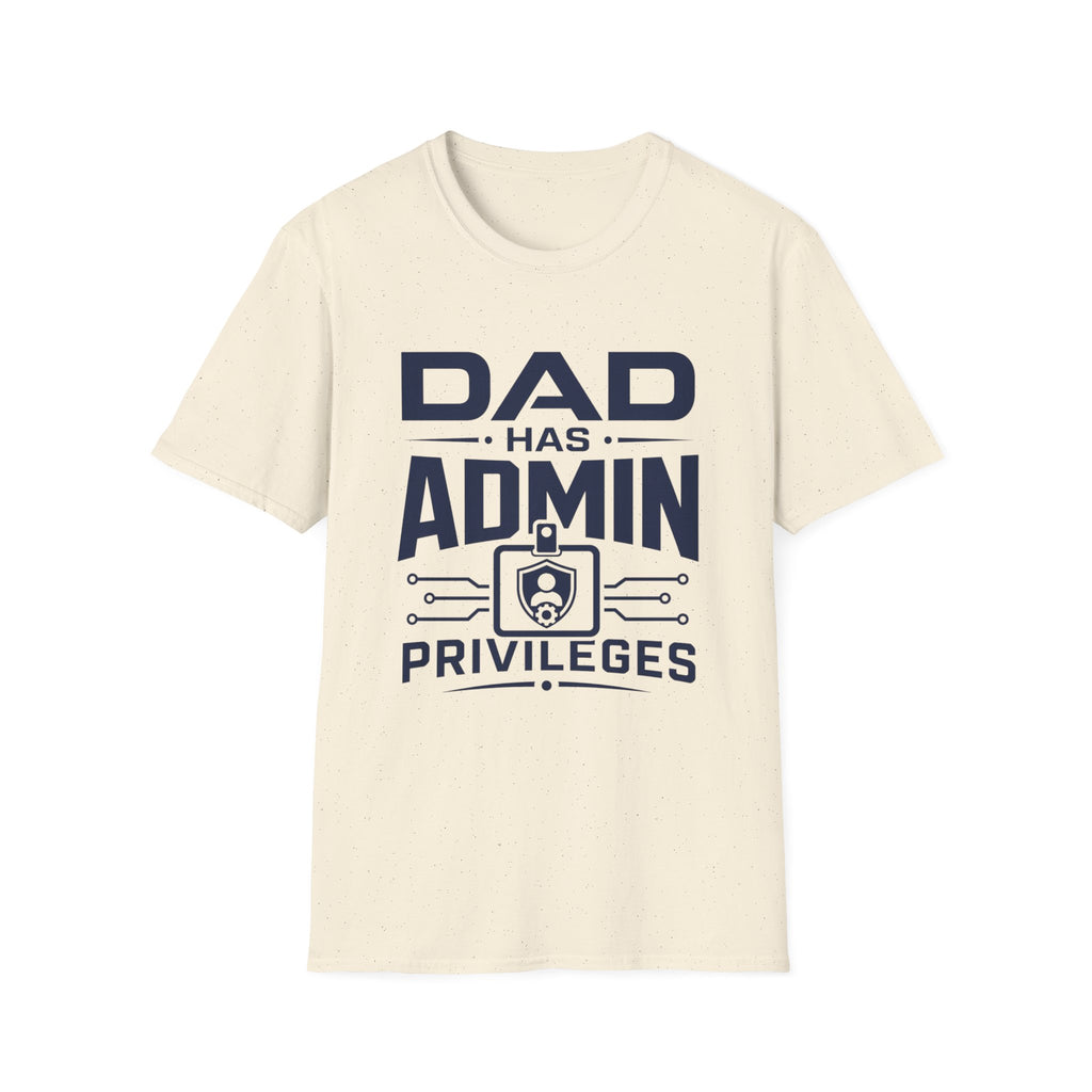 Dad Has Admin Privileges T-Shirt
