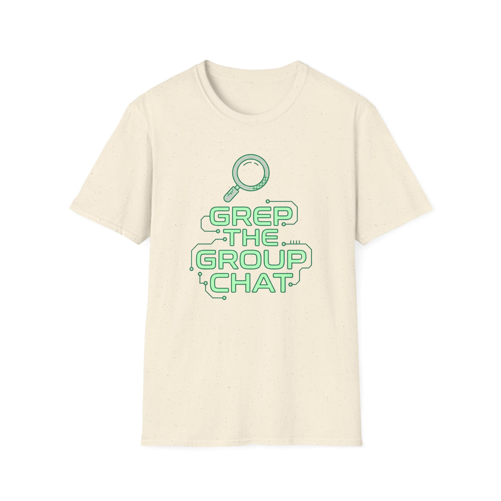 Grep The Group Chat T‑Shirt