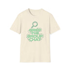 Grep The Group Chat T‑Shirt