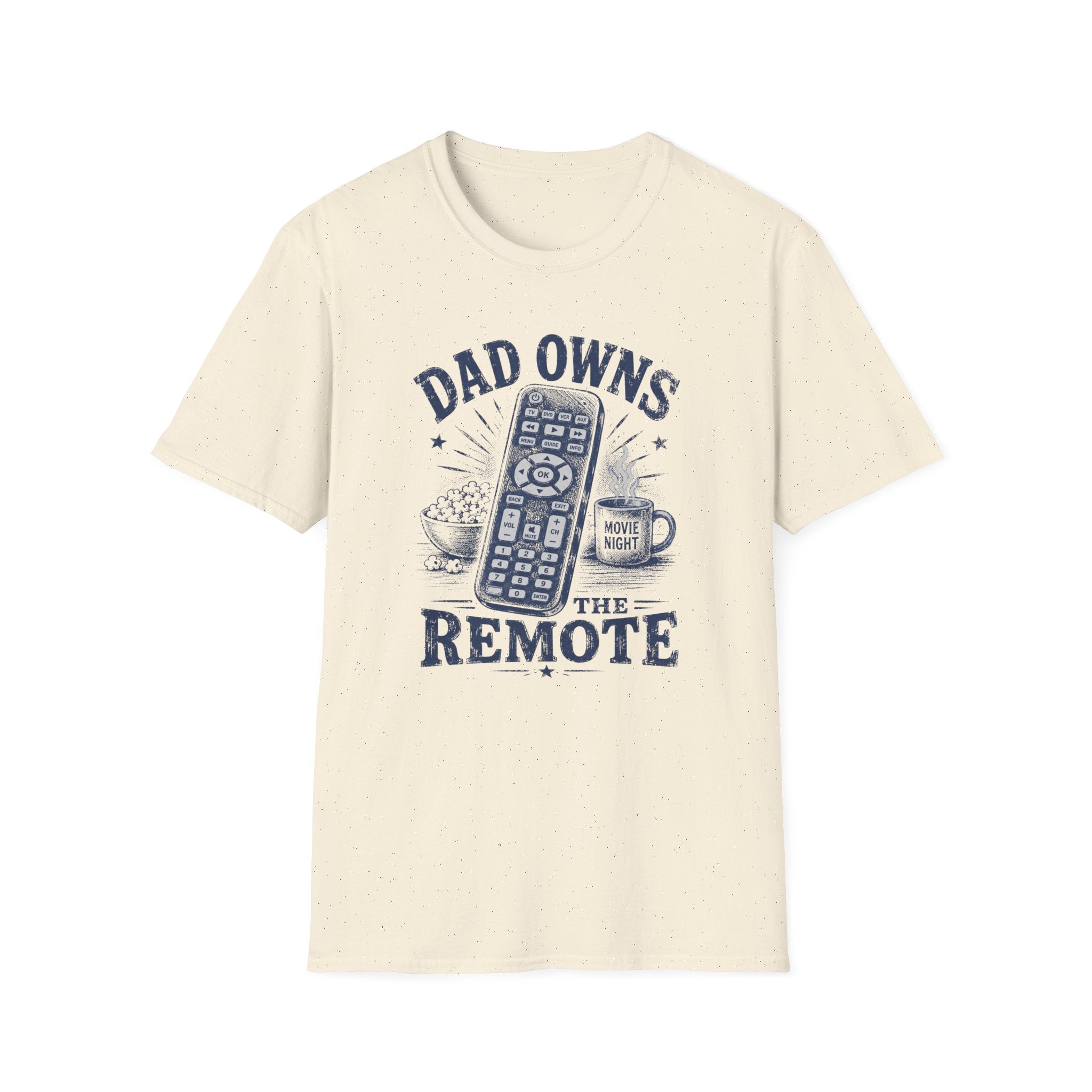 Dad Owns The Remote T-Shirt