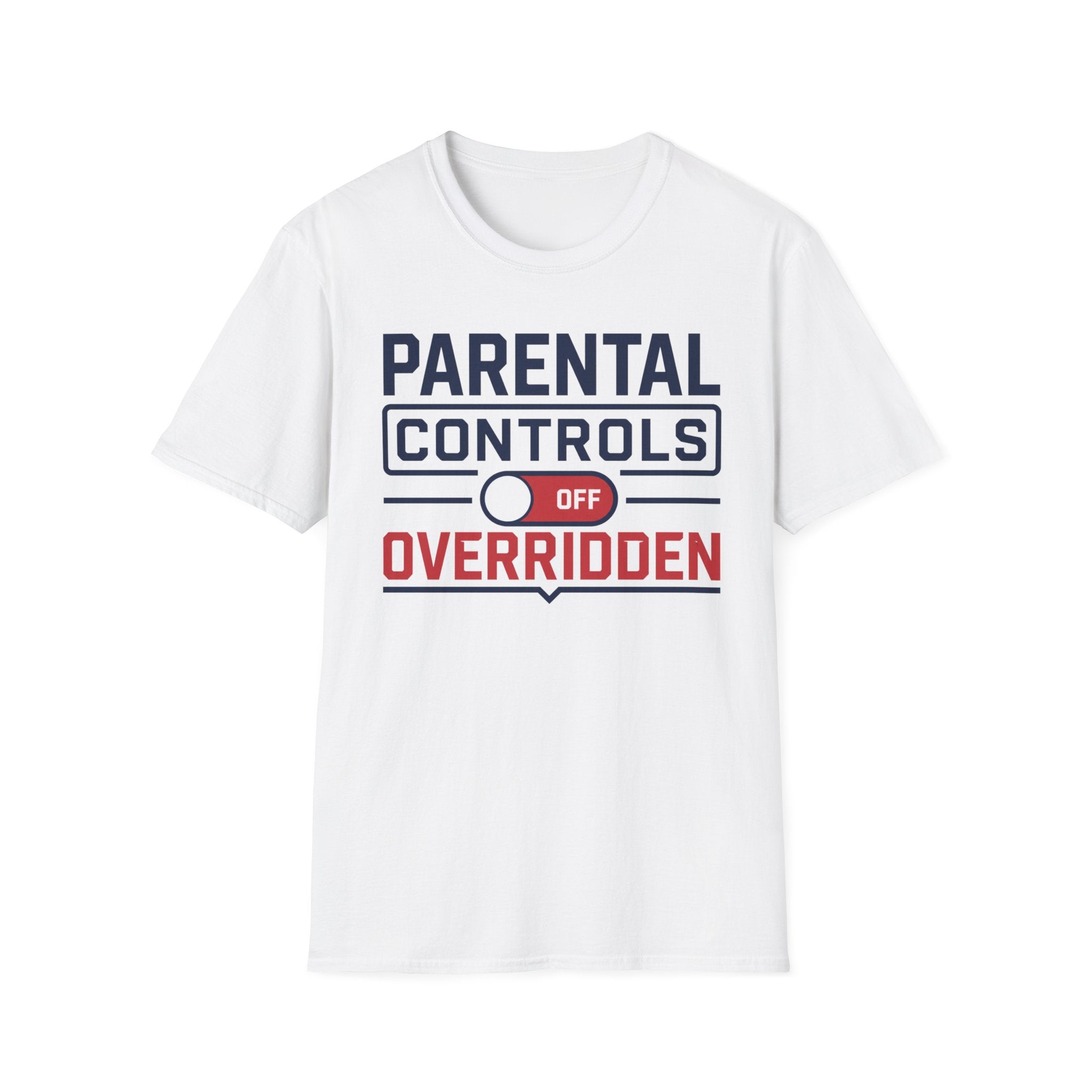 Parental Controls Off Overridden T-Shirt