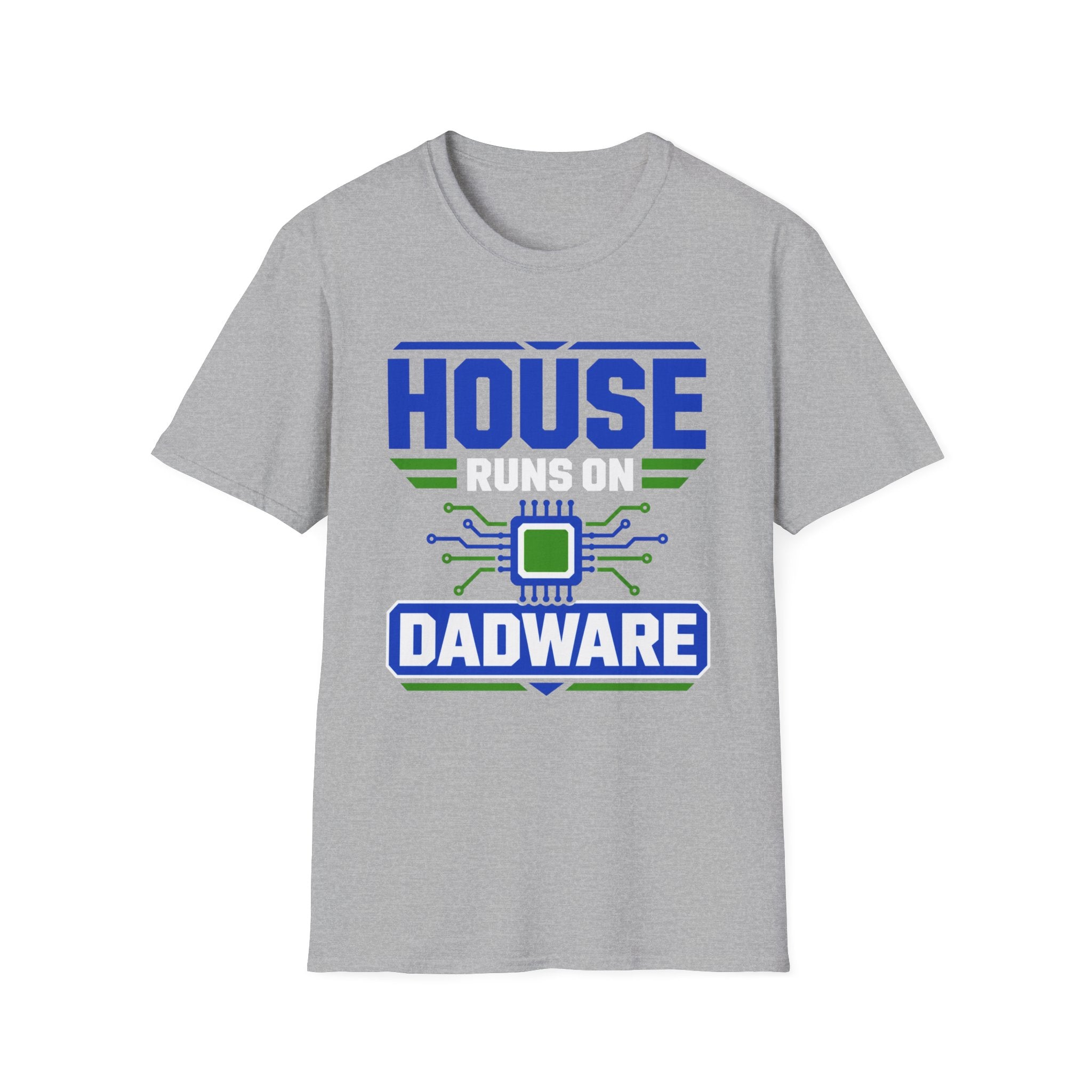 House Runs On Dadware T-Shirt