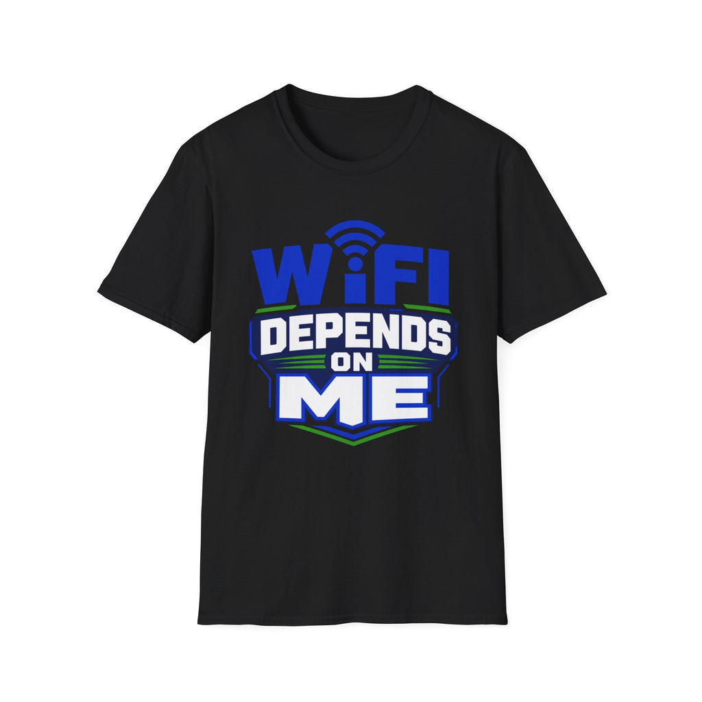 WiFi Depends On Me T-Shirt