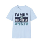 Family Helpdesk Supervisor T-Shirt
