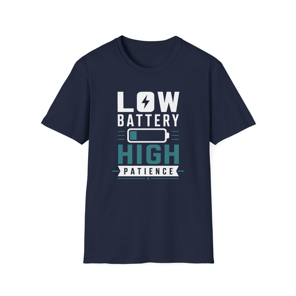 Low Battery High Patience T-Shirt