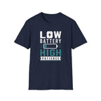 Low Battery High Patience T-Shirt
