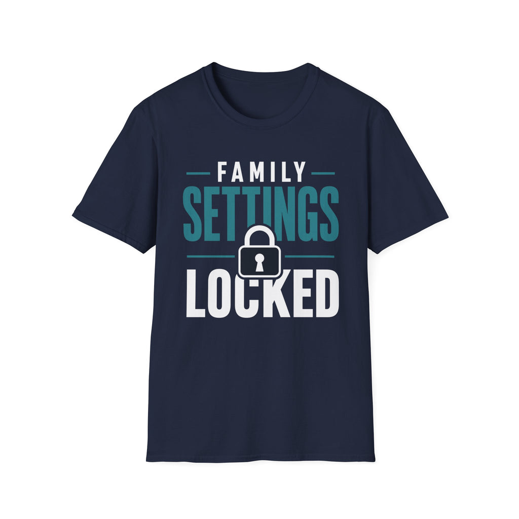 Family Settings Locked T-Shirt