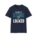 Family Settings Locked T-Shirt