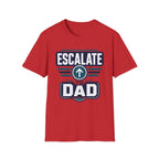 Escalate to Dad T‑Shirt
