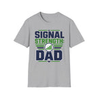 Signal Strength Dad T-Shirt