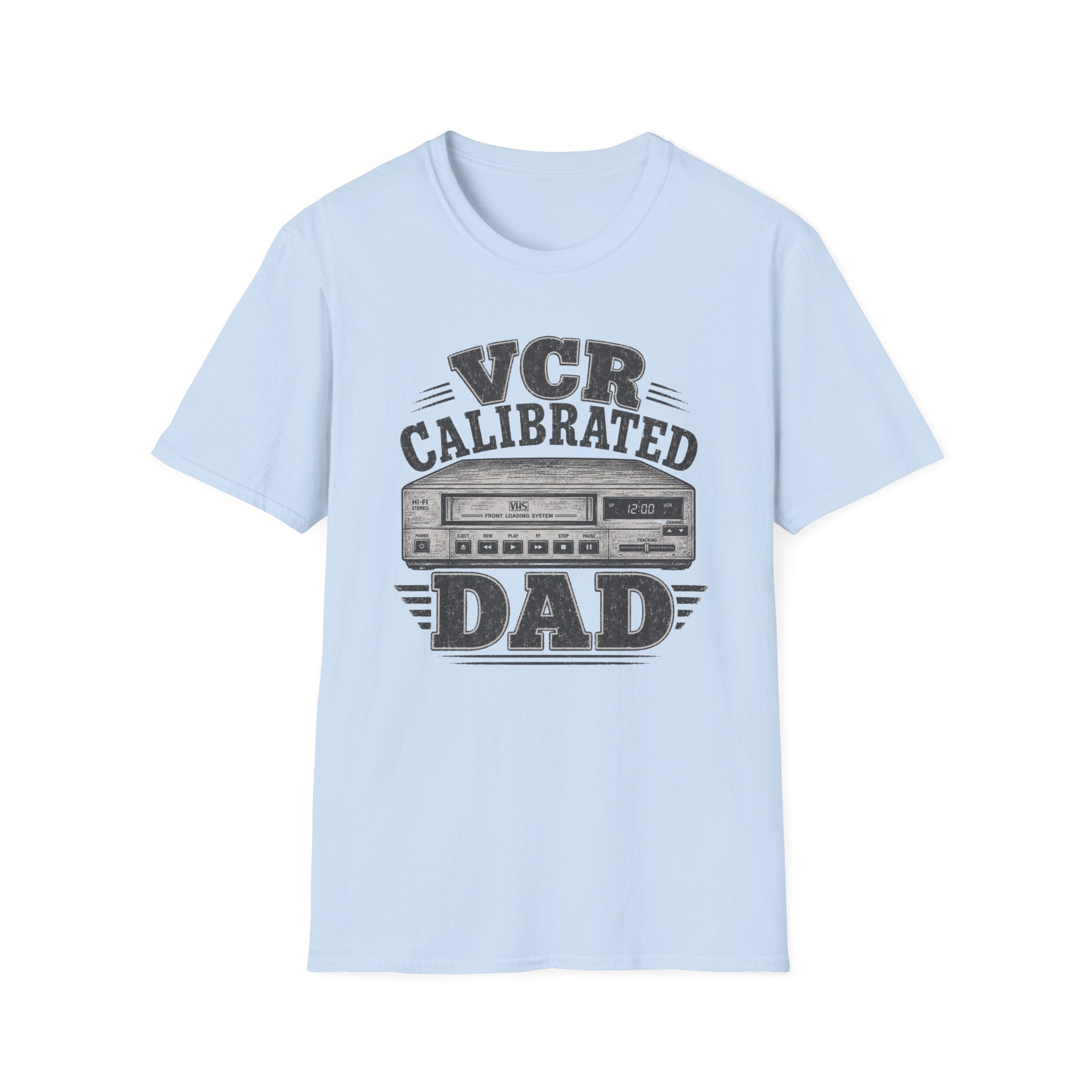 VCR Calibrated Dad T-Shirt