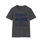 Dad Has Admin Privileges T-Shirt