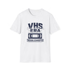VHS Era Troubleshooter T-Shirt