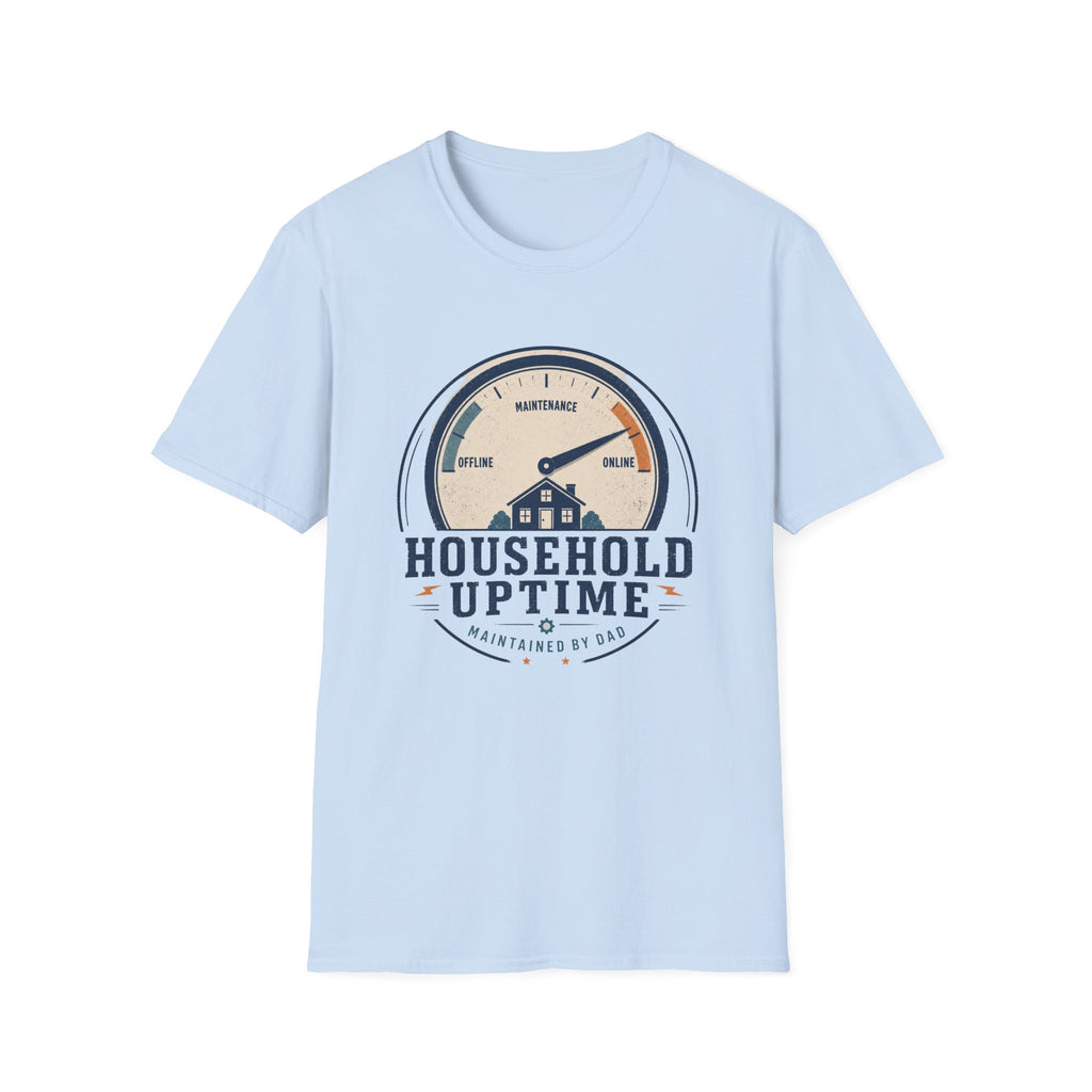 Household Uptime Maintained T-Shirt