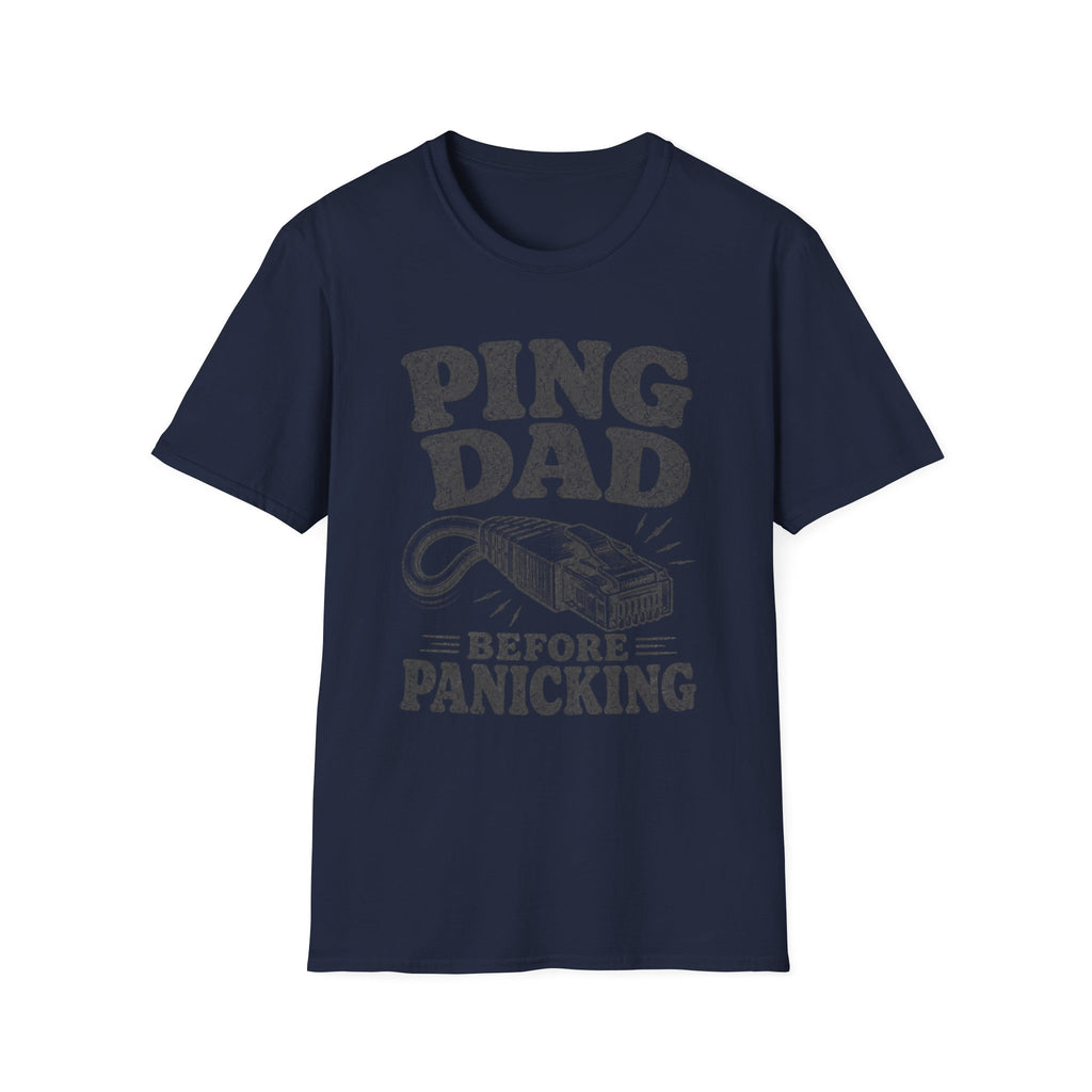 Ping Dad Before Panicking T-Shirt