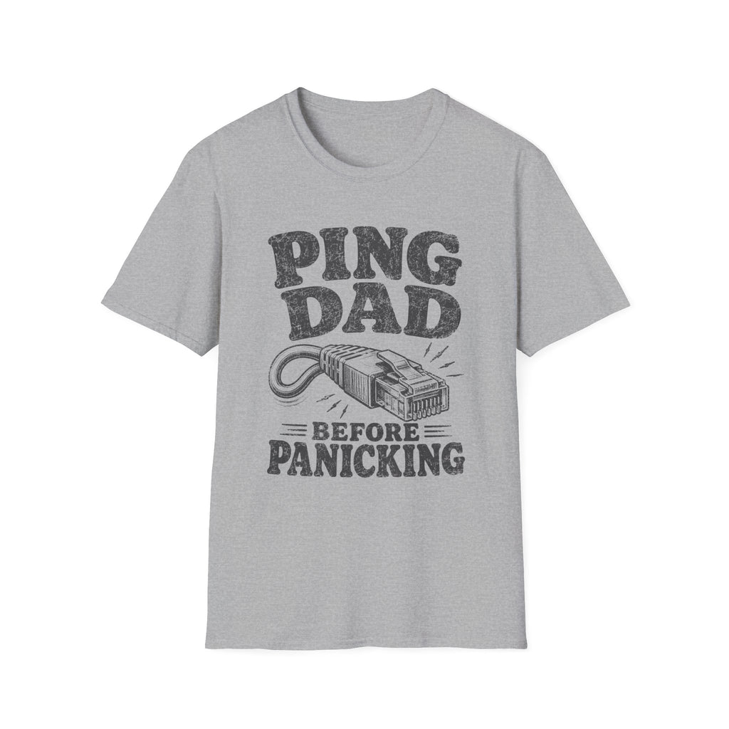Ping Dad Before Panicking T-Shirt
