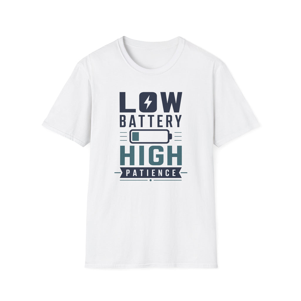 Low Battery High Patience T-Shirt