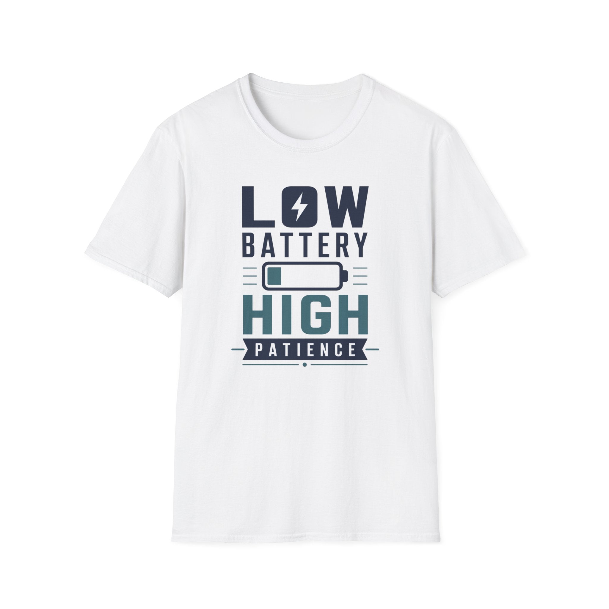 Low Battery High Patience T-Shirt