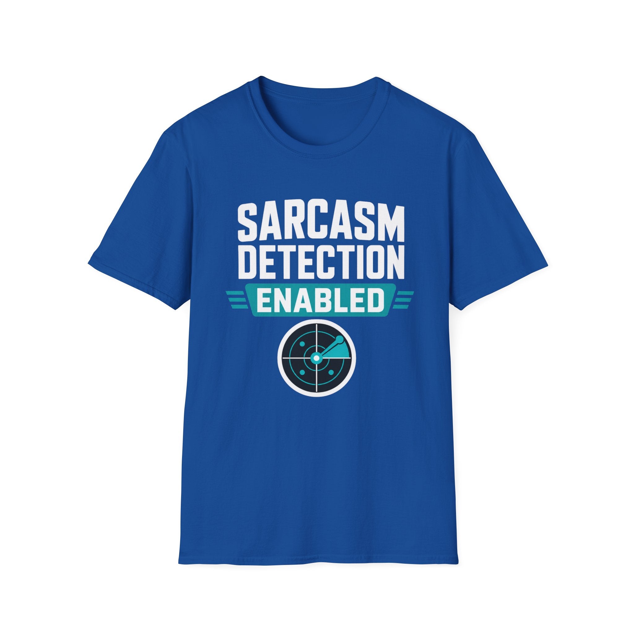 Sarcasm Detection Enabled T-Shirt