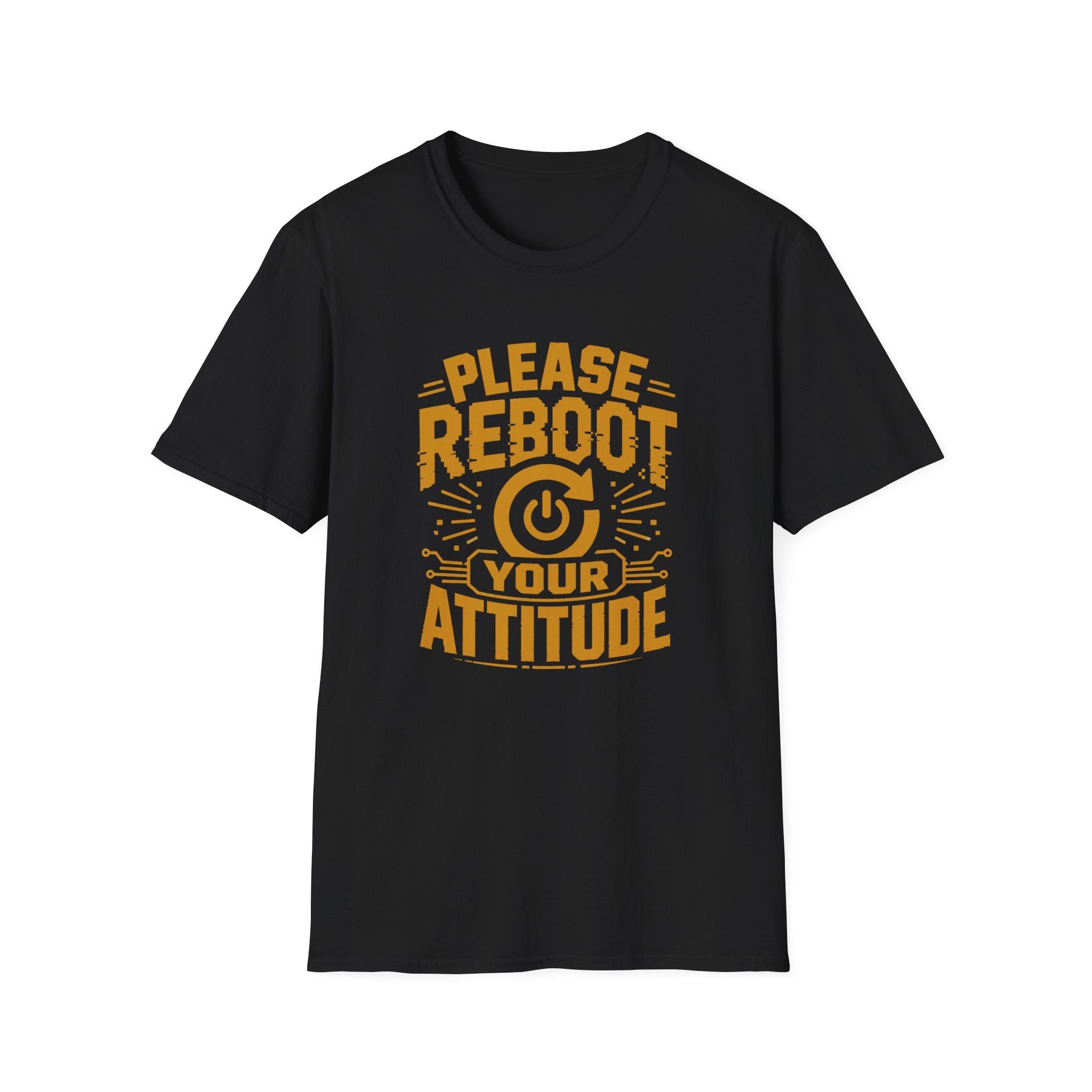 Please Reboot Your Attitude T-Shirt